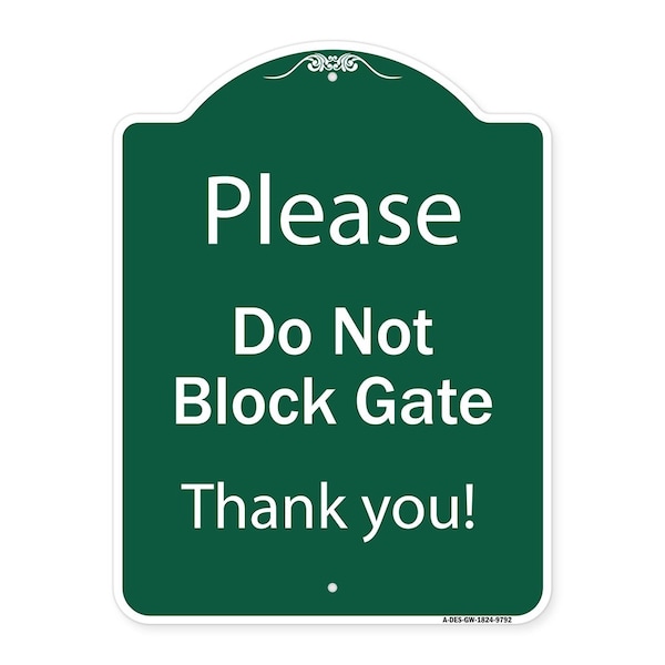 Signmission Please Do Not Block Gate Heavy-Gauge Aluminum Architectural Sign, 24" x 18", GW-1824-9792 A-DES-GW-1824-9792 - main